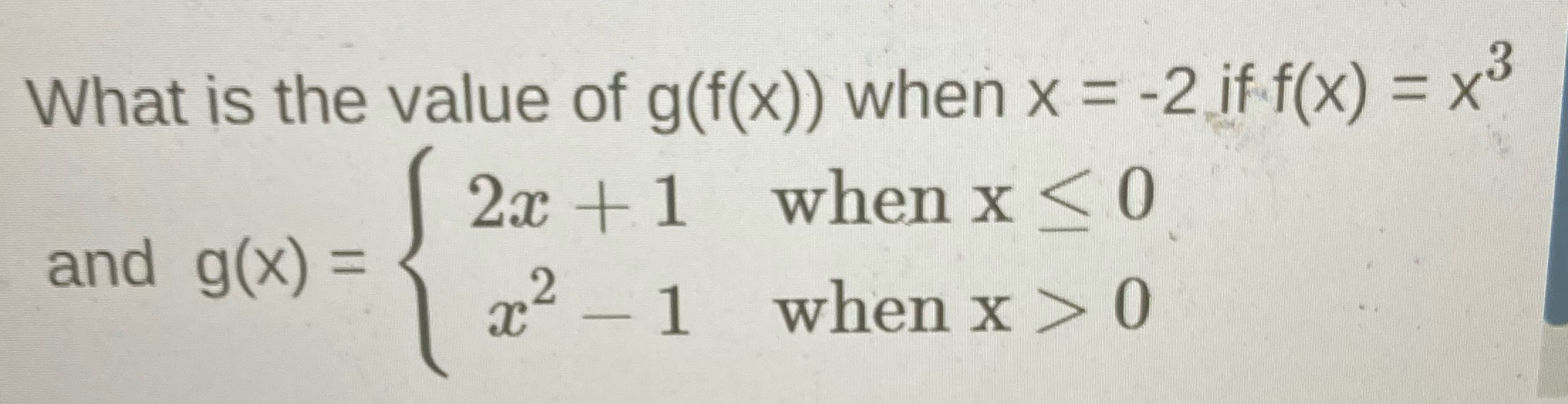 What is the value of g(f(x)) when x = -2 if f(x)