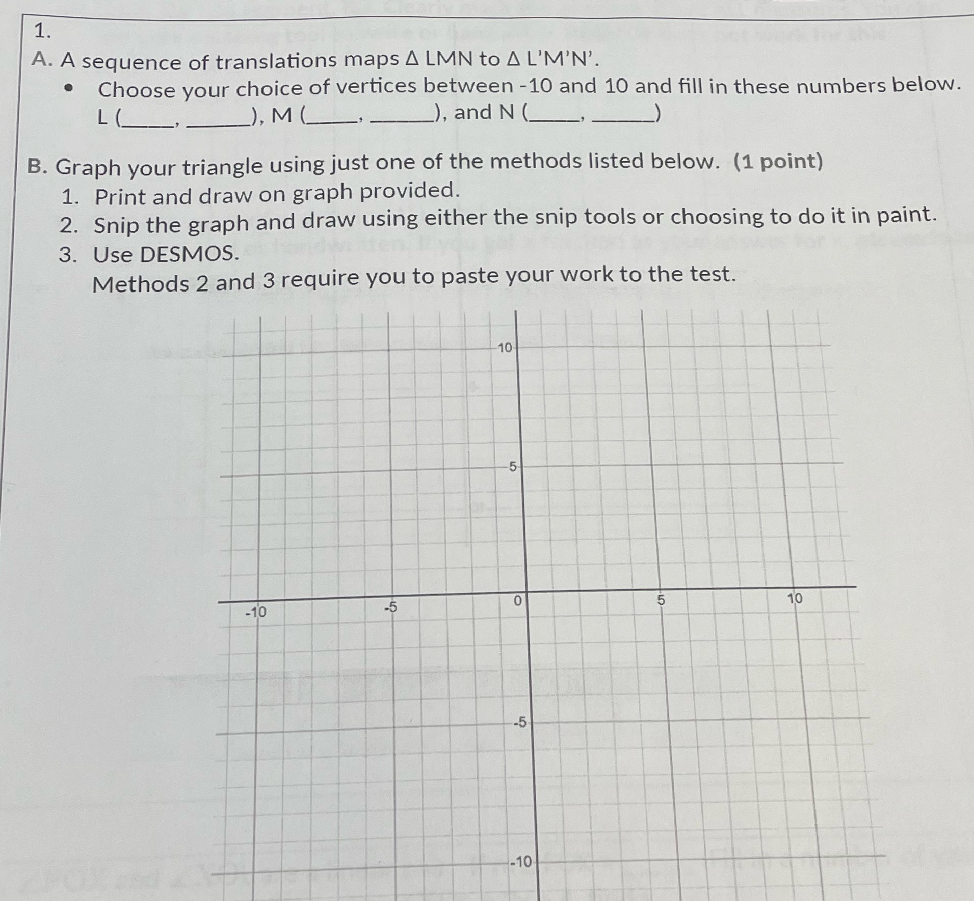 1. A. A sequence of translations maps A LMN to A