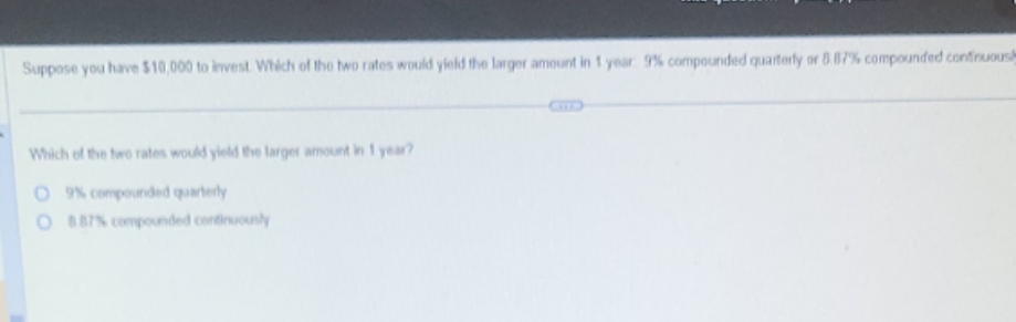 suppose you have $10,000 to invest. which of two