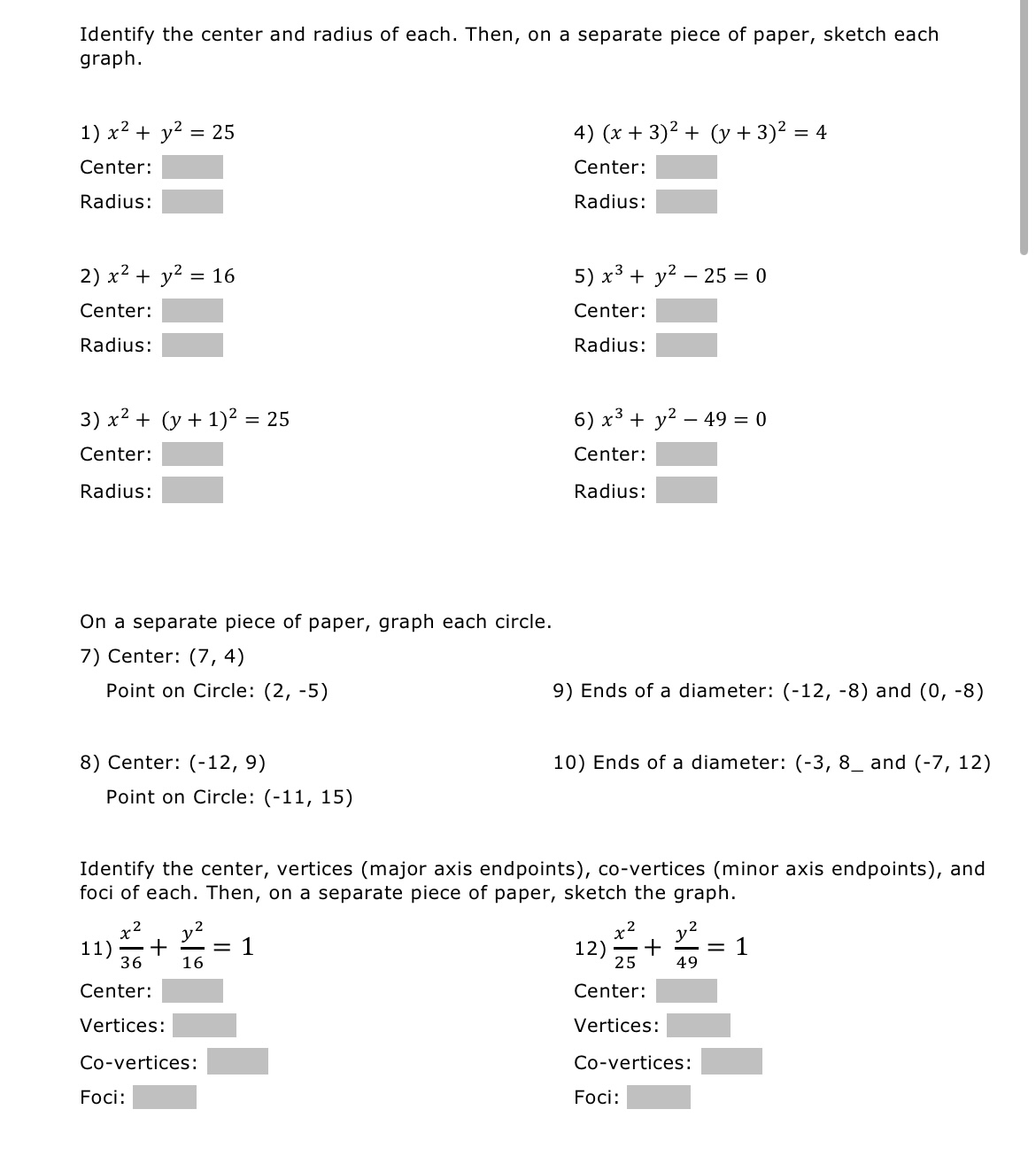 Identify the center and radius of each. Then, on