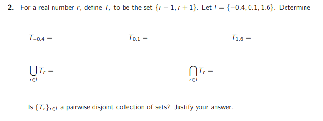 2. For a real number r. define Tr to be the set