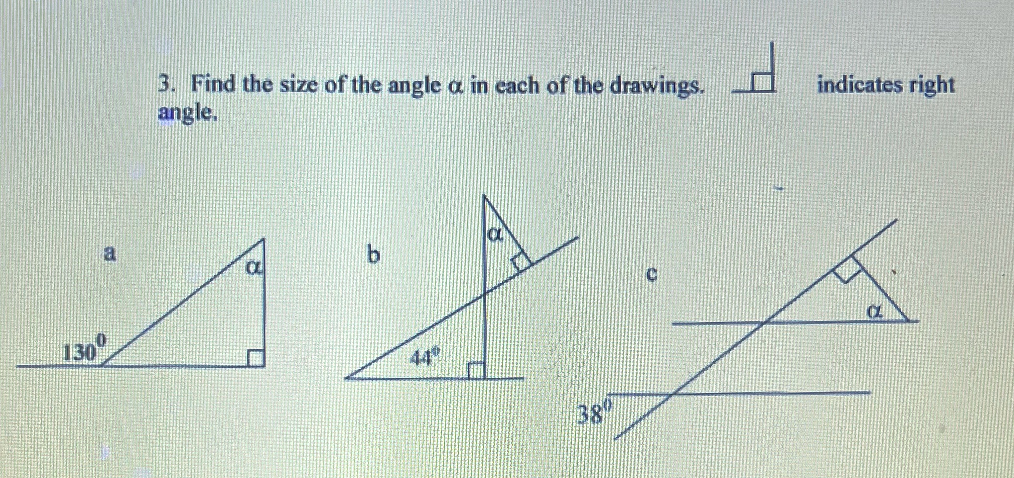 angle. 3. Find the size of the angle a in each of
