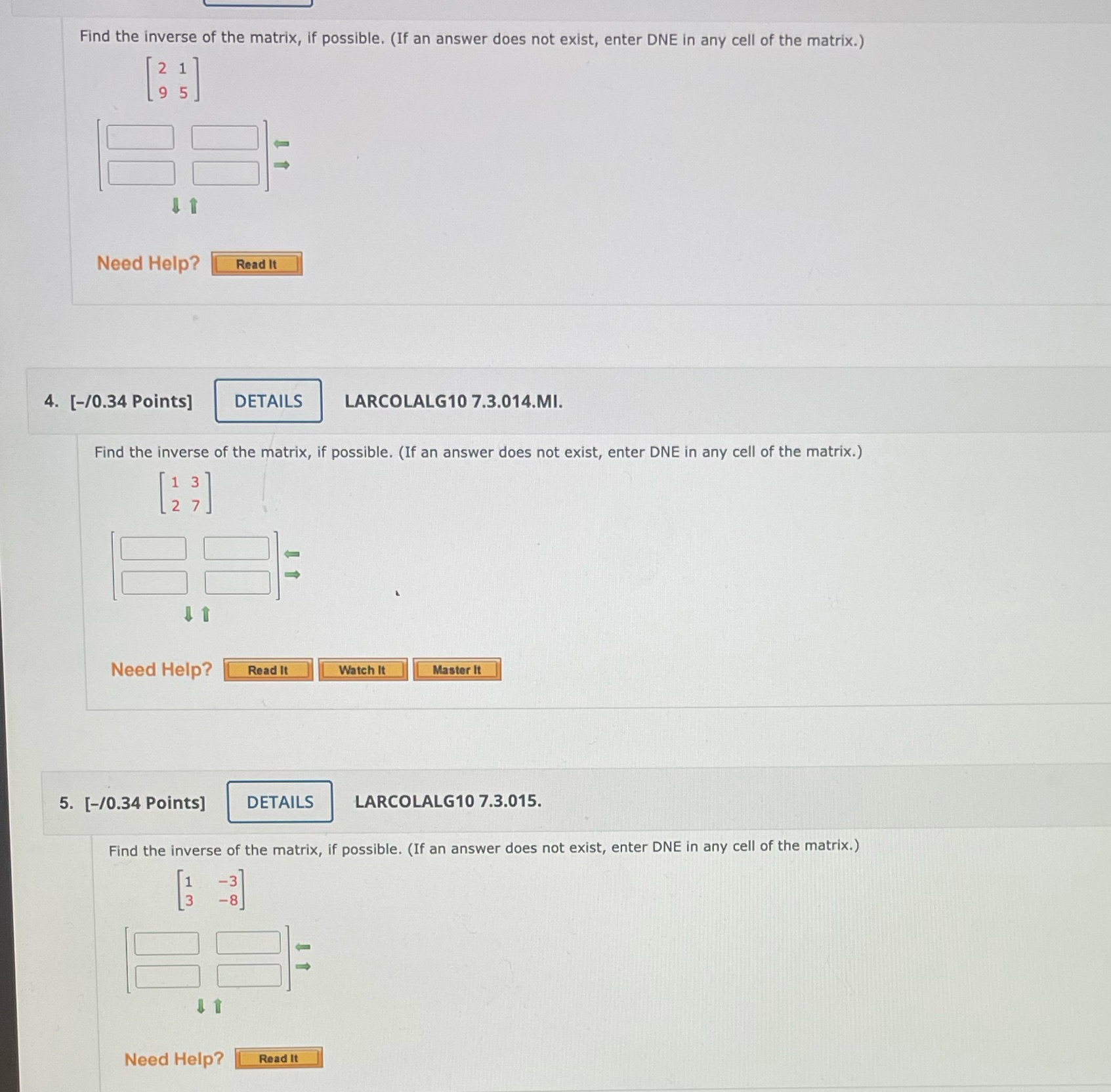 Please solve Find the inverse of the matrix, if
