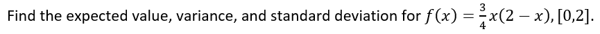 Find the expected value, variance, and standard