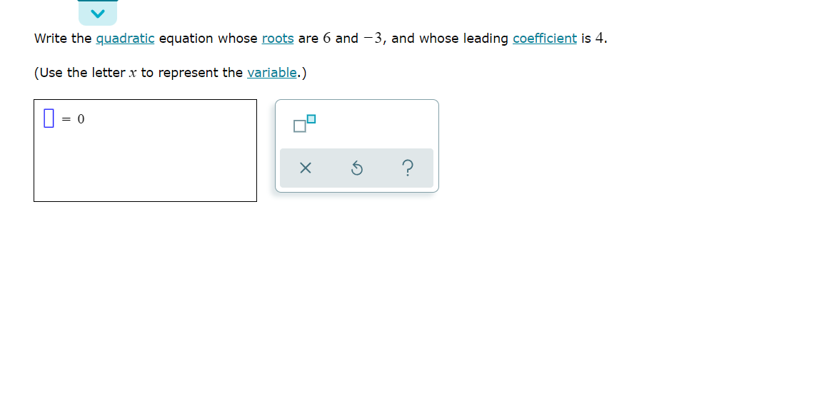 Write the quadratic equation whose roots are 6