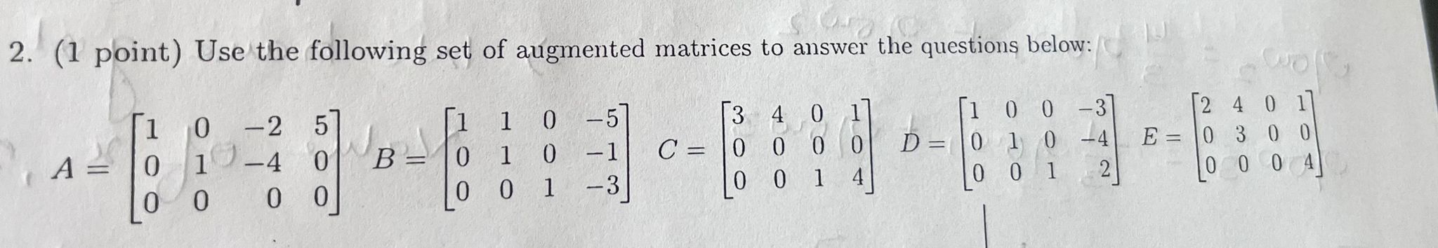2. (1 point) Use the following set of augmented