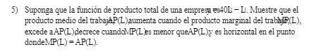 5) Suponga que la funcion de producto total de