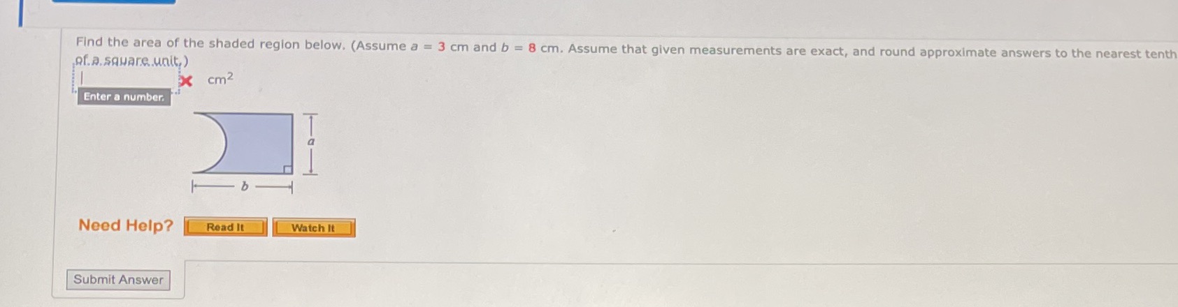 Find the area of the shaded region below. (Assume