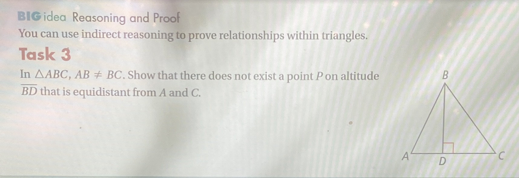 BIG idea Reasoning and Proof You can use indirect