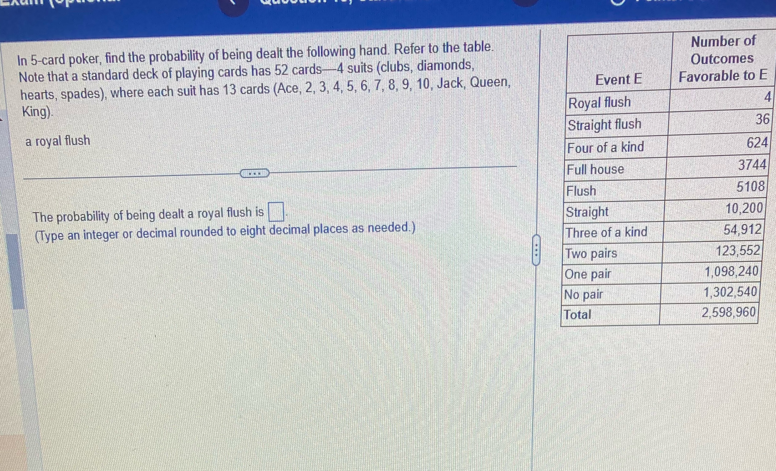 In 5-card poker, find the probability of being