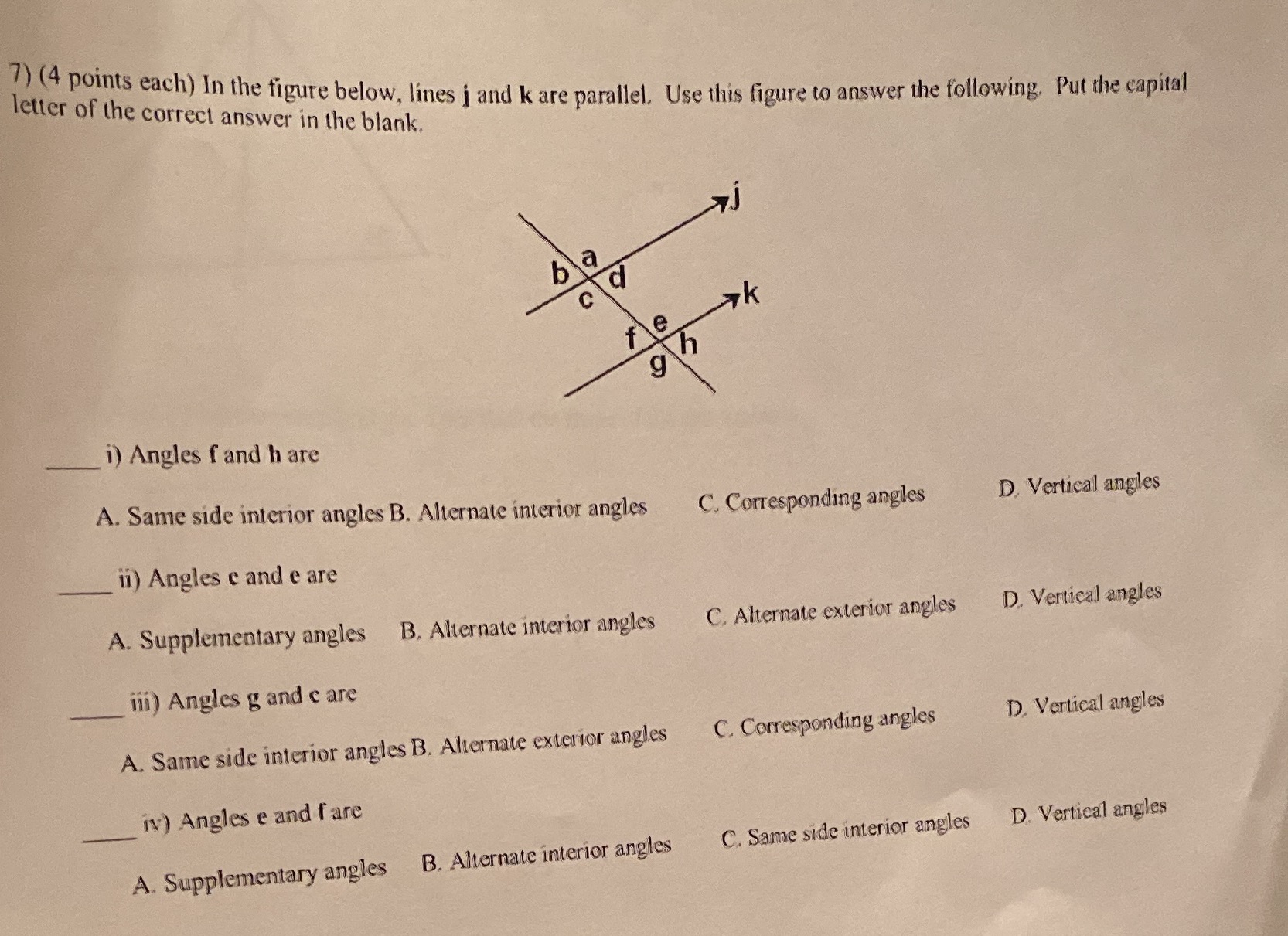 7) (4 points each) In the figure below, lines j