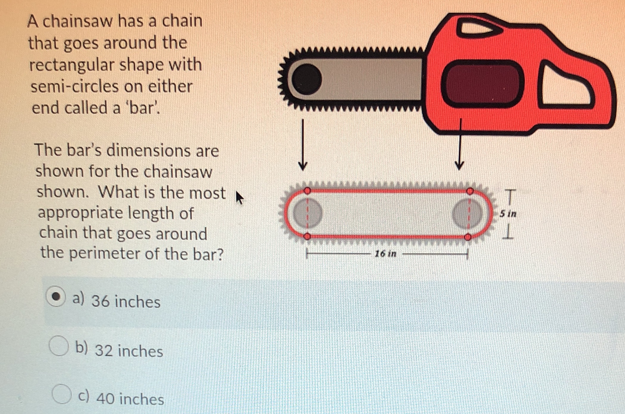 D) 48 A chainsaw has a chain that goes around the