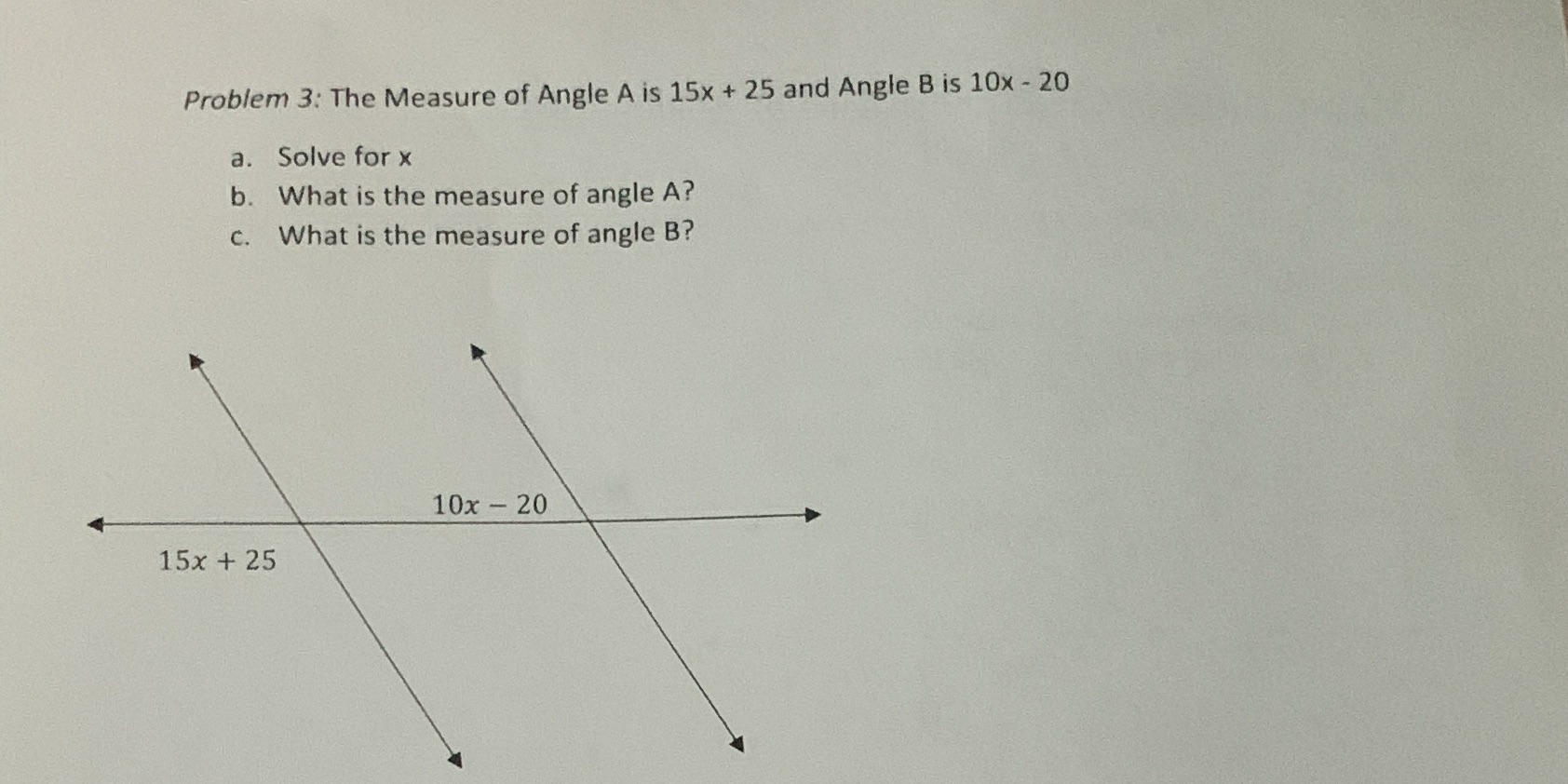 Problem 3: The Measure of Angle A is 15x + 25 and