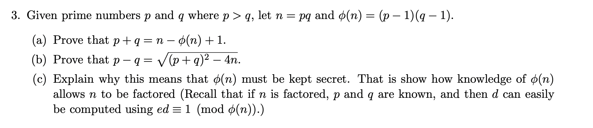 1. Suppose that in setting up RSA, Alice chooses