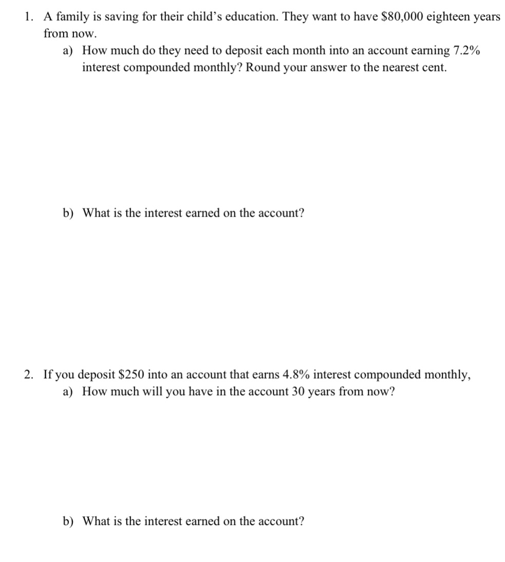 1. A family is saving for their child's