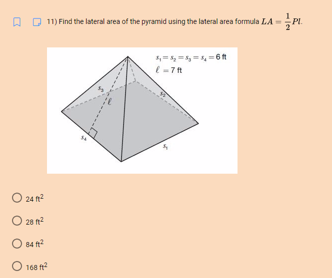 11) Find the lateral area of the pyramid using