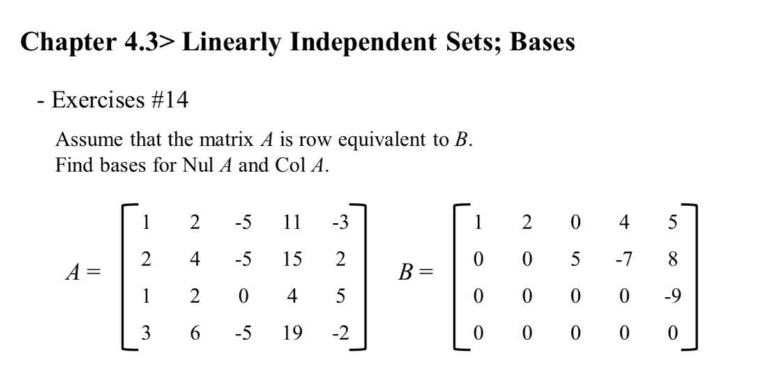 5. Assume that the matrix A is row equivalent to