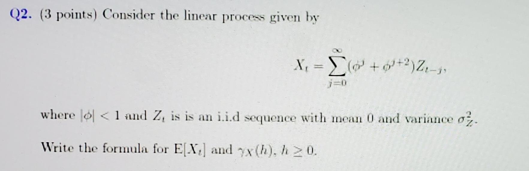 Q2. (3 points) Consider the linear process given