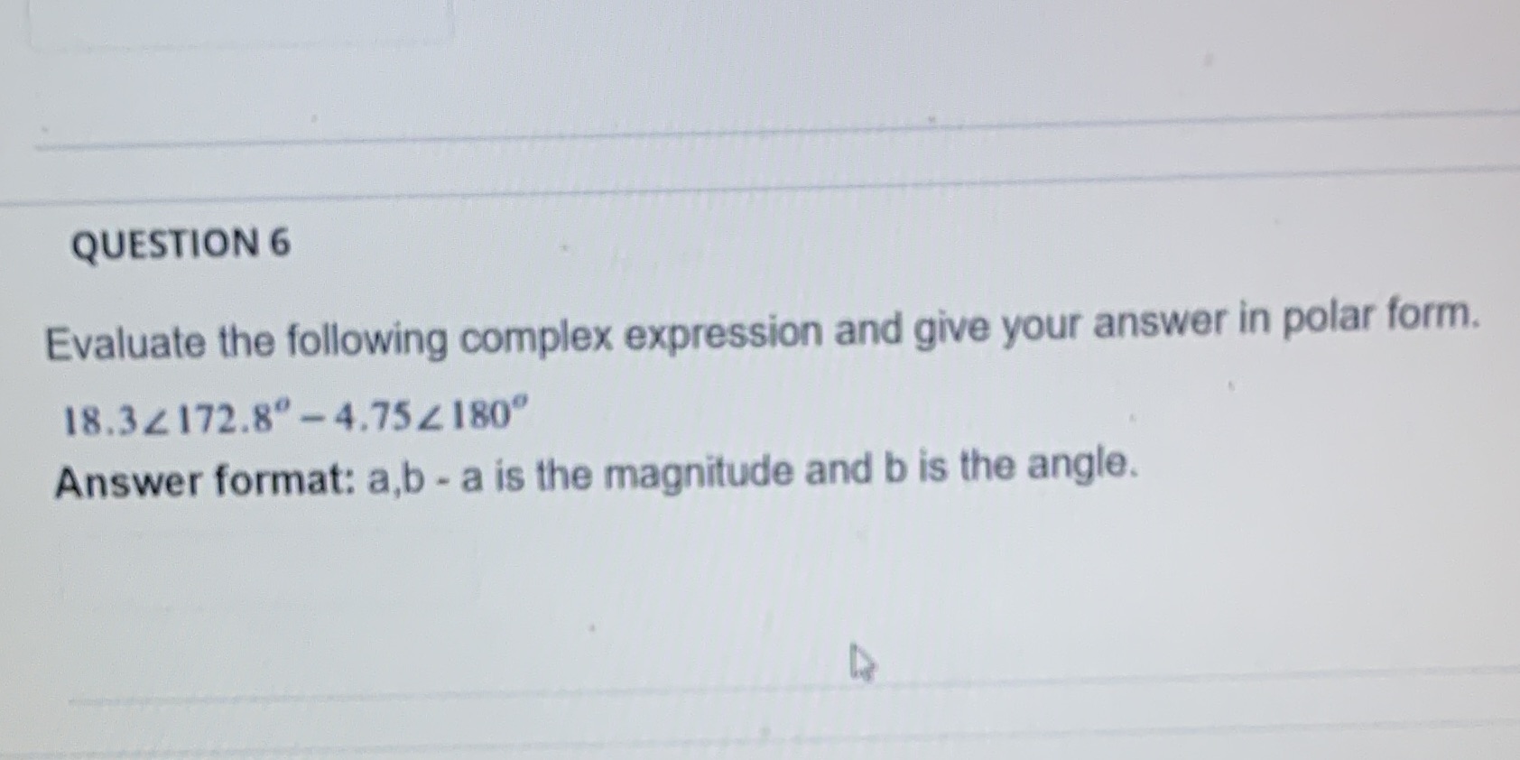 I need it done in under 25 min please QUESTION 6