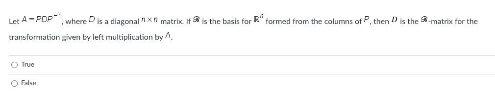 Let A = PDP , where is a diagonal 7 X/7 matrix.