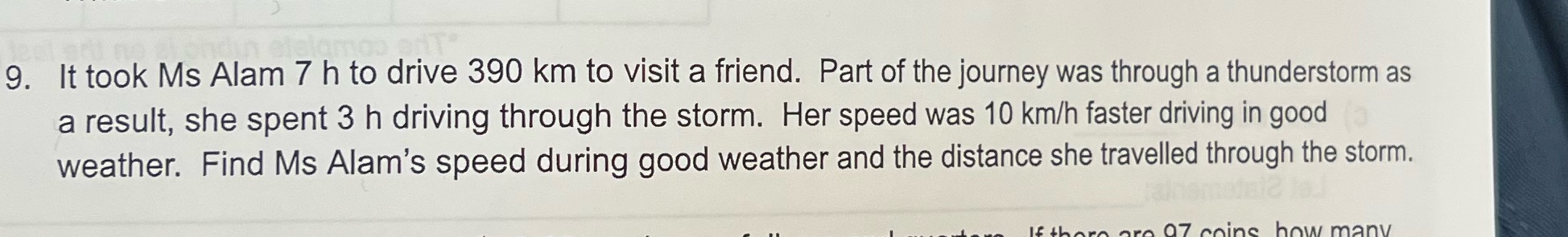 9. It took Ms Alam 7 h to drive 390 km to visit a