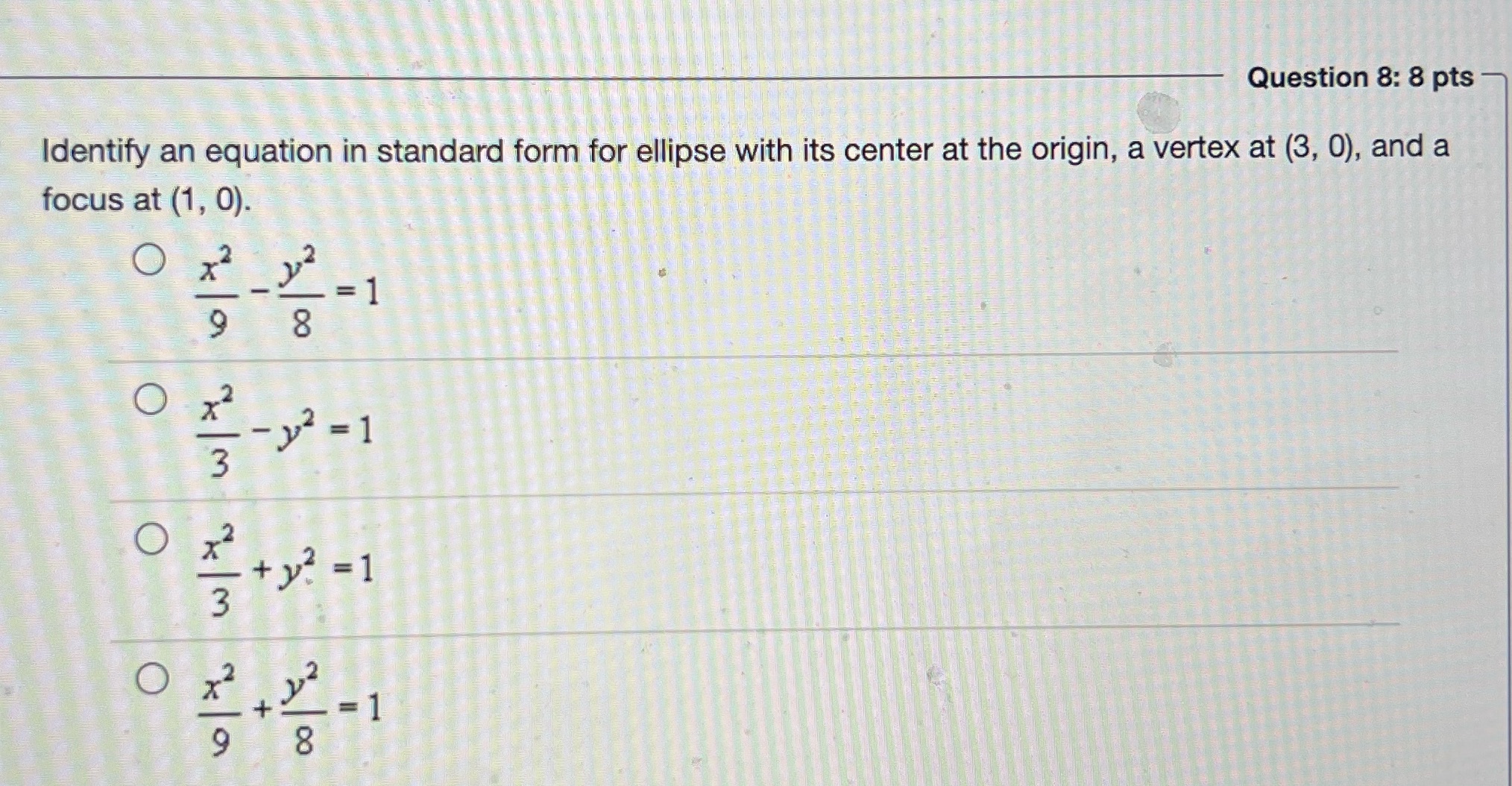 Question 8: 8 pts Identify an equation in