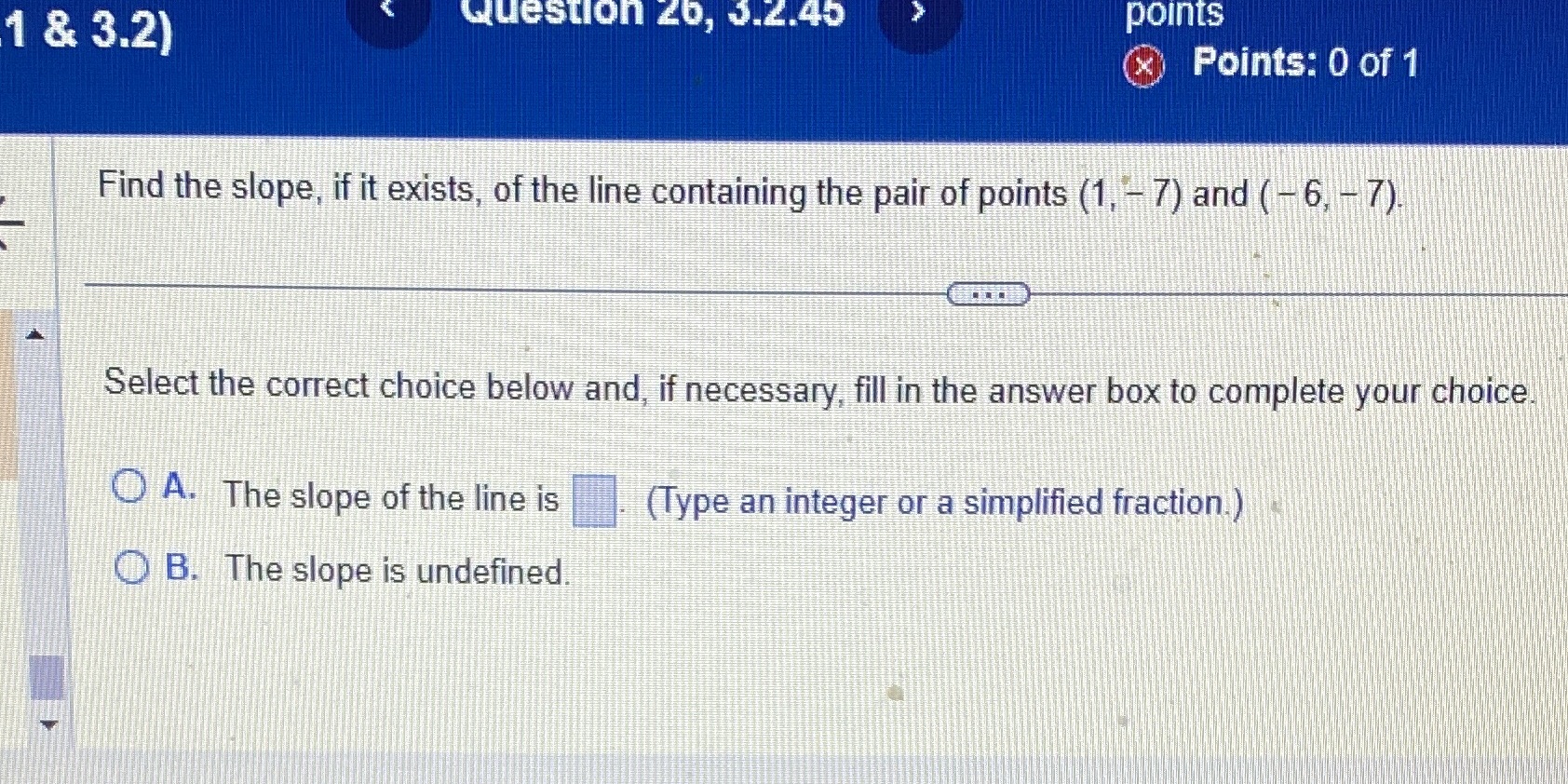 1 & 3.2) Question 26, 3.2.45 points X Points: 0