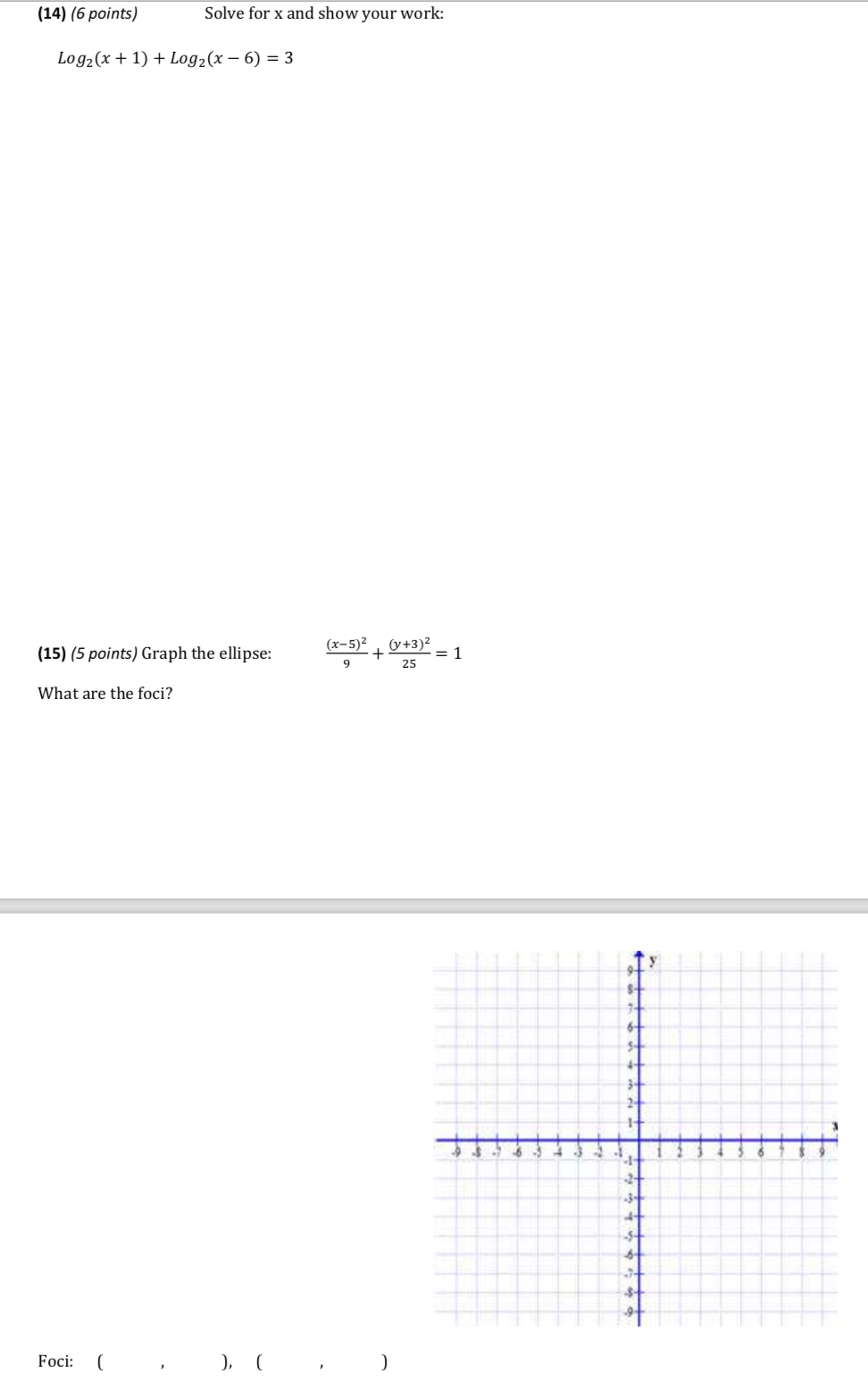 [14] (6 points) Solve for x and show your work