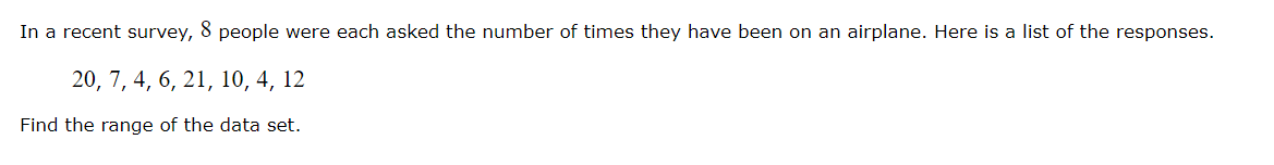 In a recent survey, 8 people were each asked the