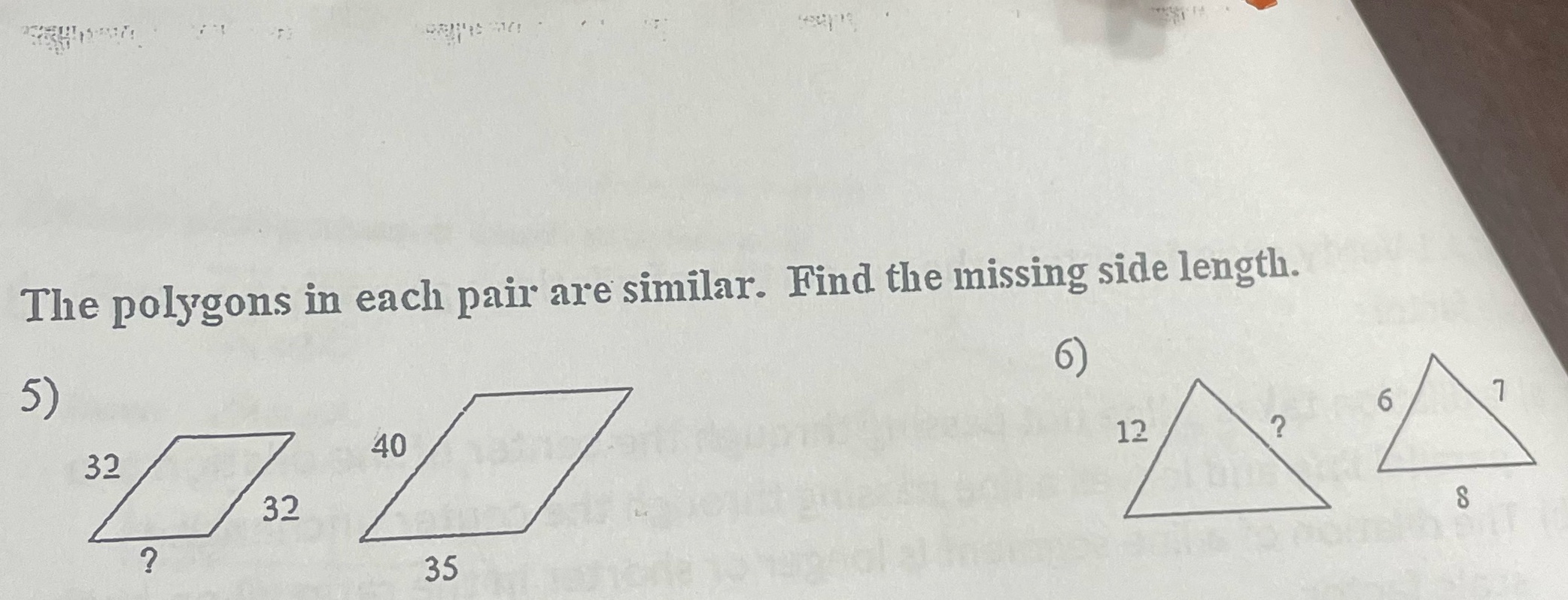 The polygons in each pair are similar. Find the