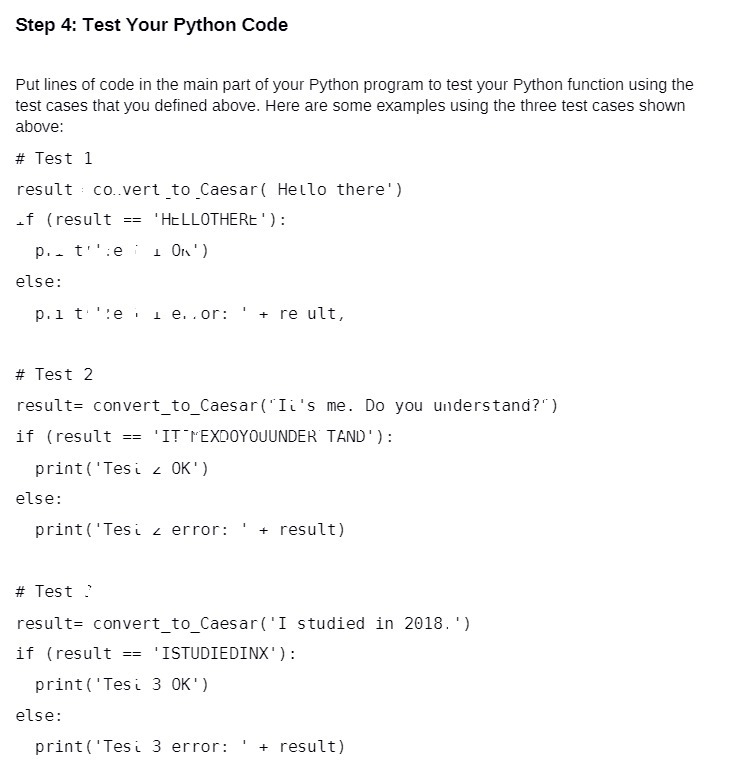 Step 4: Test Your Python Code Put lines of code