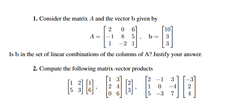Linear algebra 1. Consider the matrix A and the