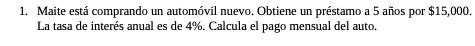 1. Maite esta comprando un automovil nuevo.