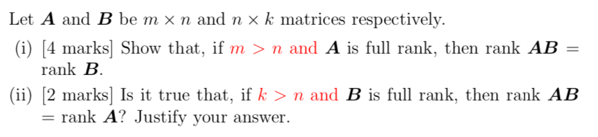 Let A and B be m x n and n x k matrices