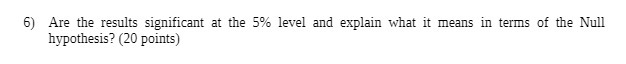 6) Are the results significant at the 5% level