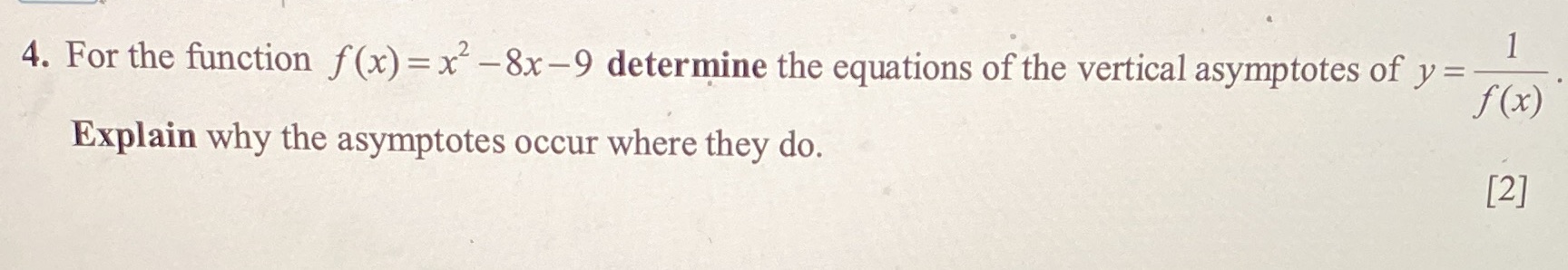 4. For the function f (x) =x2 -8x-9 determine the