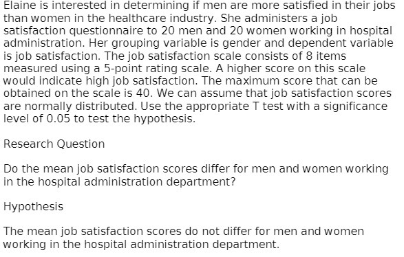 Elaine is interested in determining if men are