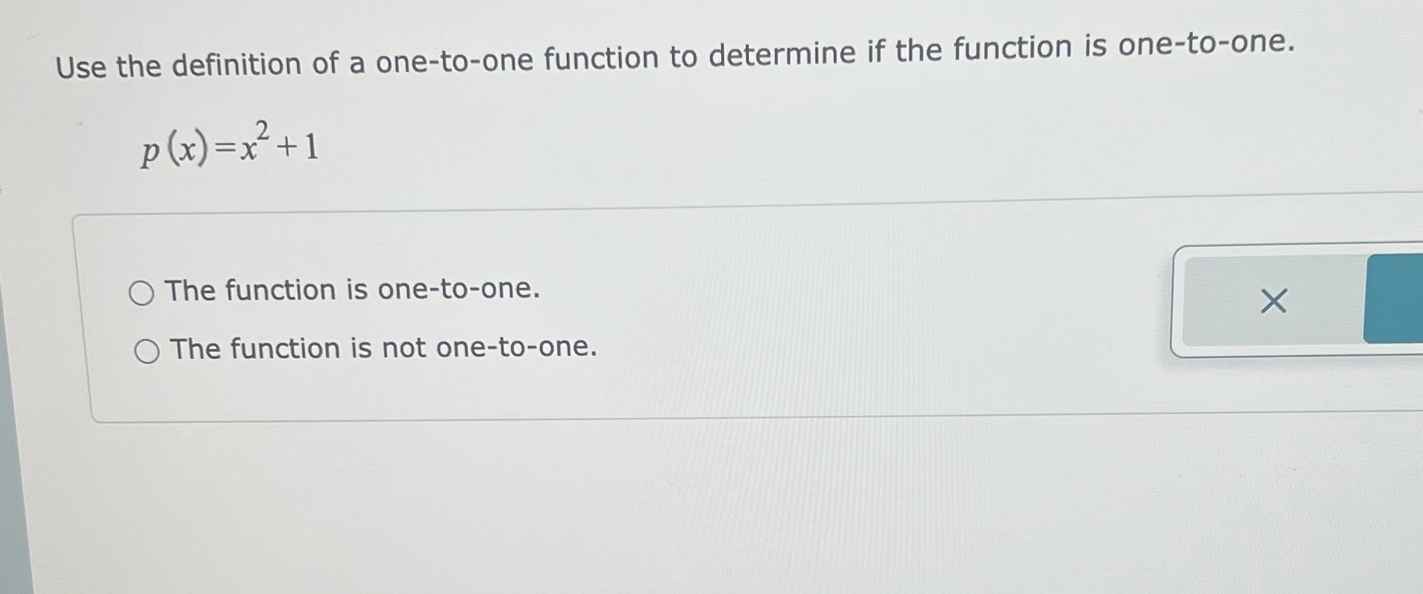 Use the definition of a one-to-one function to
