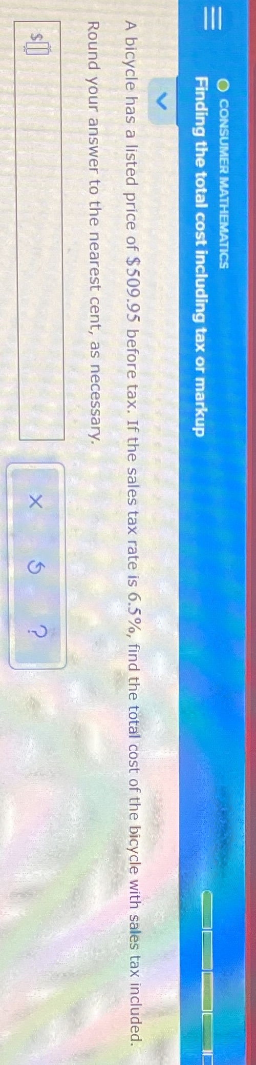 CONSUMER MATHEMATICS Finding the total cost