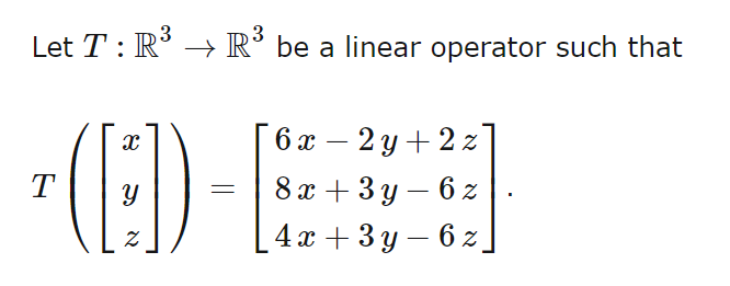 Let T : R3  style=