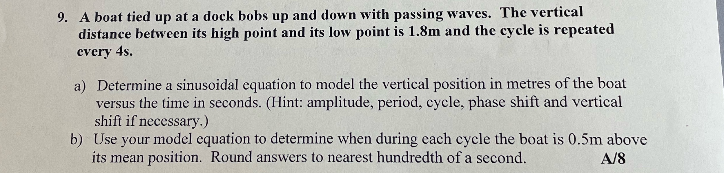 9. Need help with this question need both a and b