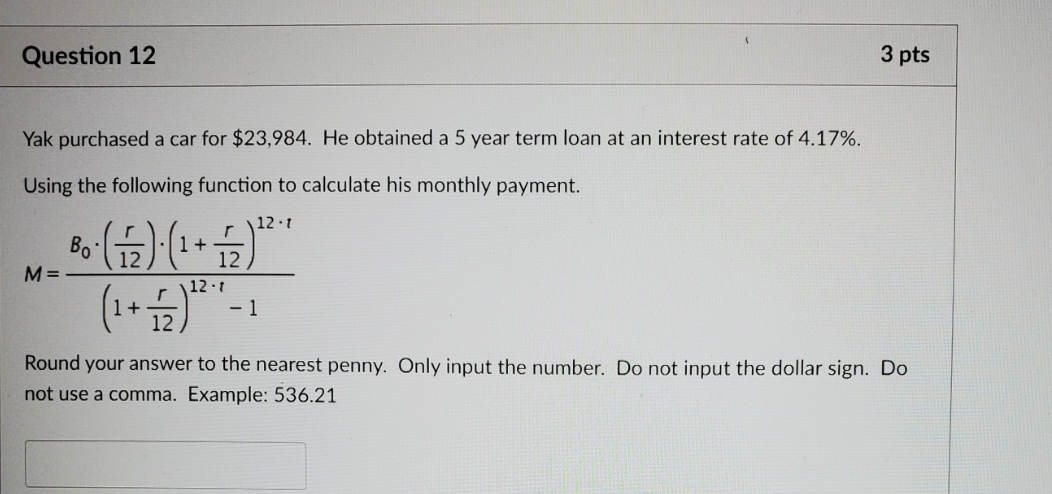 Yak purchased a car for $23,984. He Obtained a 5