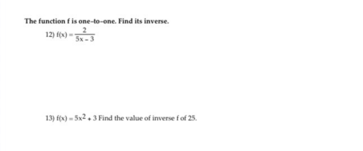 The function f is one-to-one. Find its inverse. 2