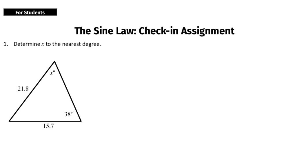 For Students The Sine Law: Check-in Assignment 1.