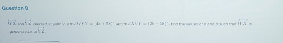 help me please Question 8 W X and Y'Z