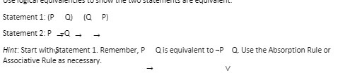 Statement 1: (P Q) (Q P) Statement 2:P Q. = +