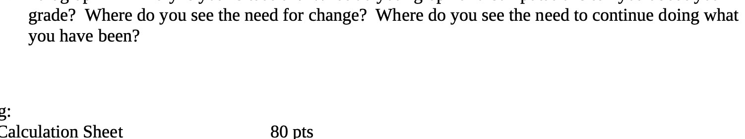 grade? Where do you see the need for change?