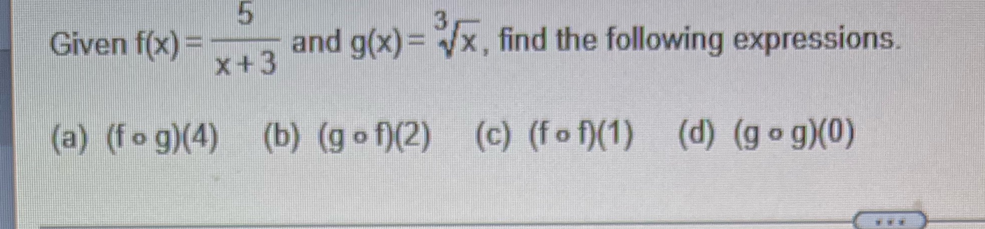 5 3 Given f(x) = and g(x) = vx, find the