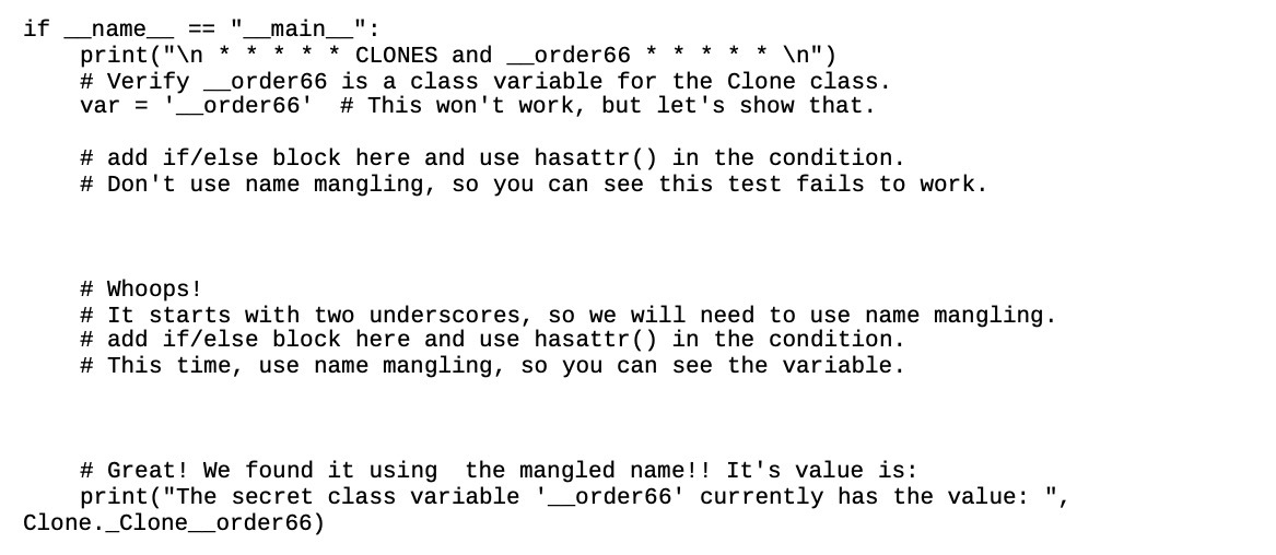 if name == " main ": print("\ * * * * * CLONES