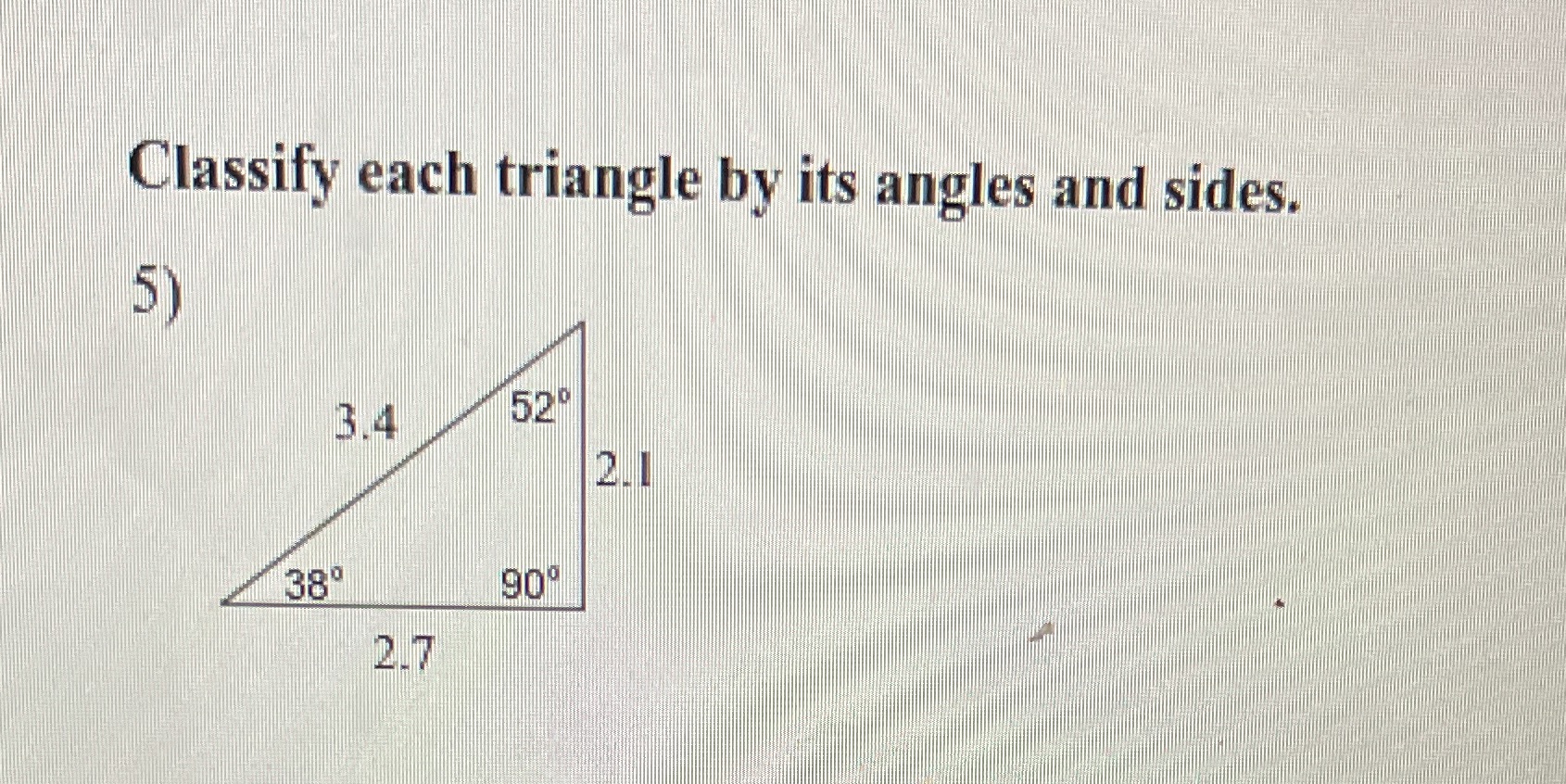 Classify triangle by its angle and sides Classify